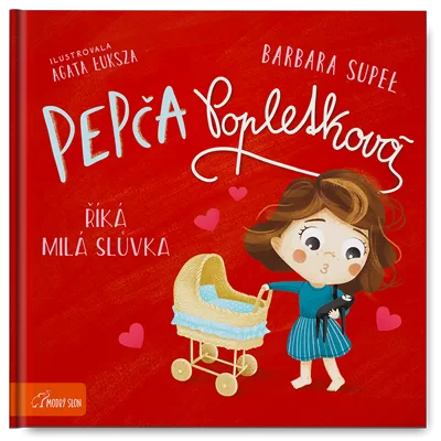 Pepča popletková říká milá slůvka